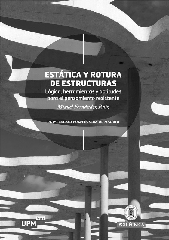 Estática y rotura de estructuras - Miguel Fernández Ruiz
