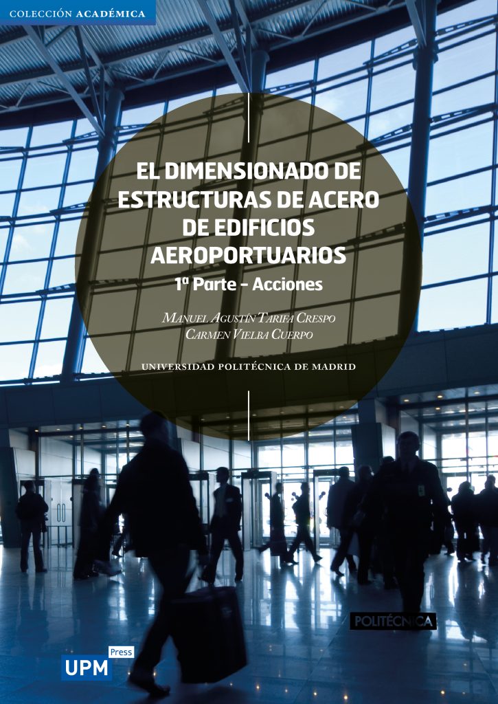 El dimensionado de estructuras de acero de edificios aeroportuarios